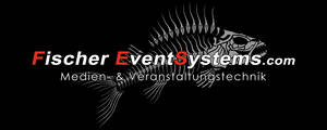 Fischer EventSystems Medien- und Veranstaltungstechnik GmbH